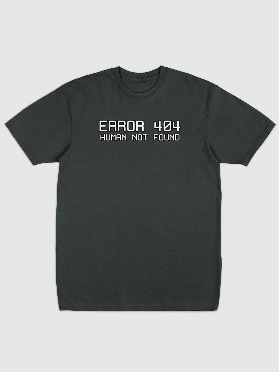 Error 404: Human Not Found product image (6)