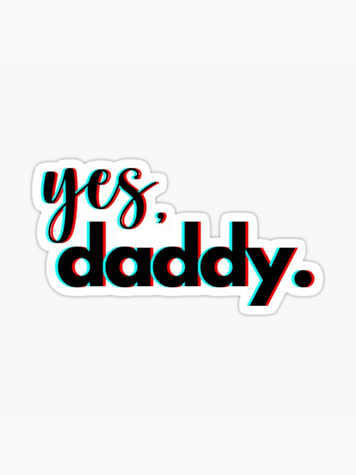 "Yes Daddy" Sticker product image (1)