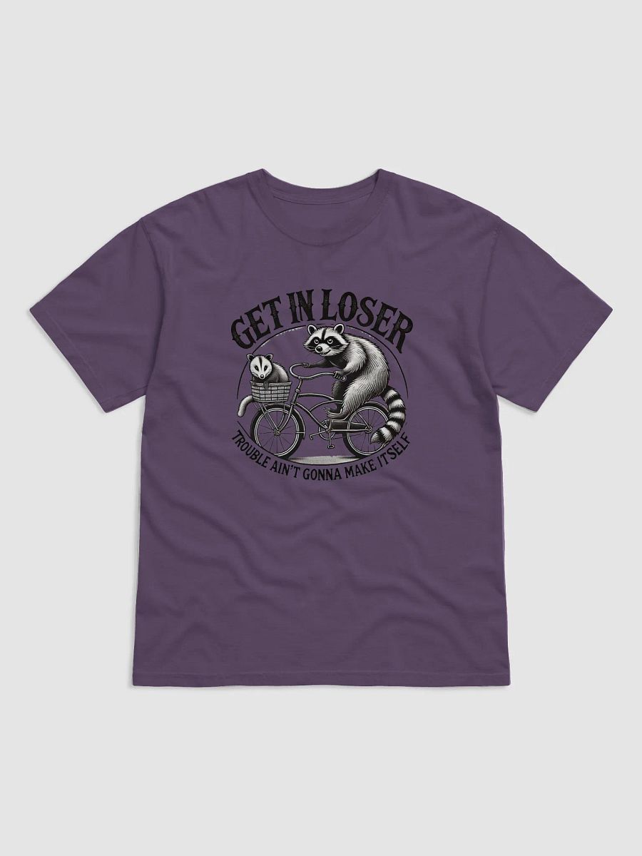 Get In Loser Trouble Ain't Gonna Make Itself Shirt product image (2)