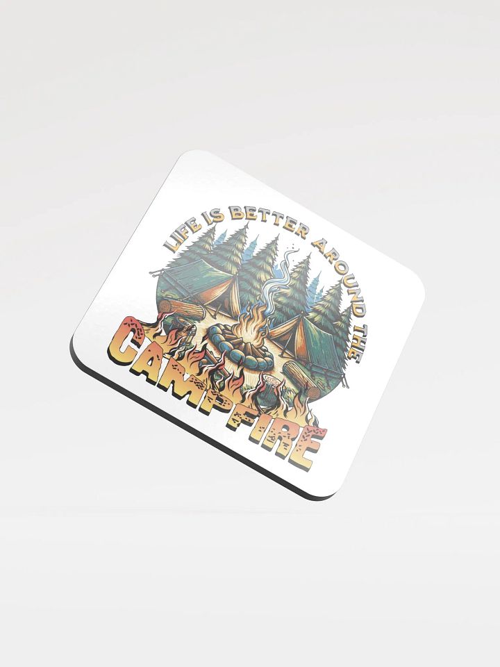 Life Is Better Around The Campfire Vibes Glossed Cork Coaster product image (1)