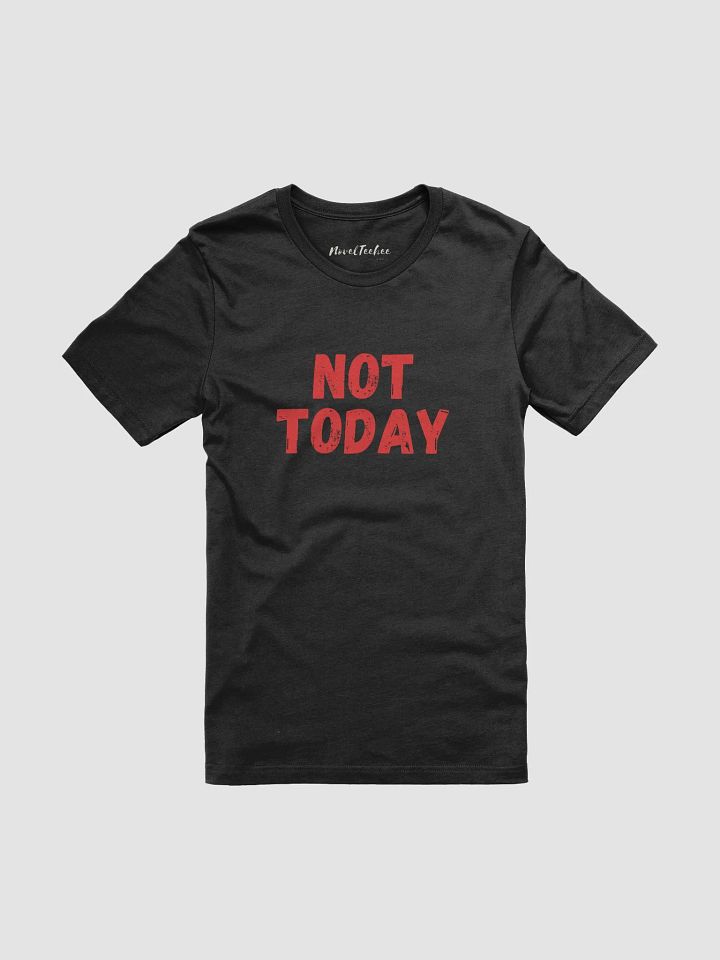 Not Today product image (2)