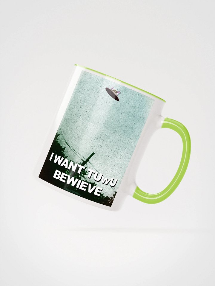 I Want tUwU Bewieve Ceramic Mug 👽 product image (2)