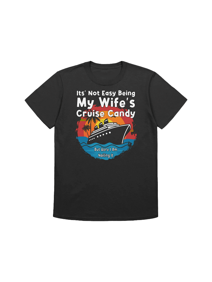 Funny Cruise -"Wife's Cruise Candy" T-Shirt product image (3)