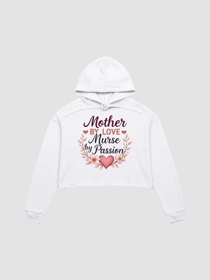 medic mom, Passionate Nurse Floral Crop Hoodie product image (2)