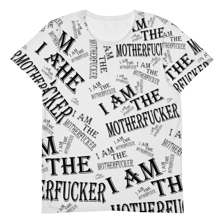 I Am The Motherfucker T-Shirt (All-Over Print) product image (4)