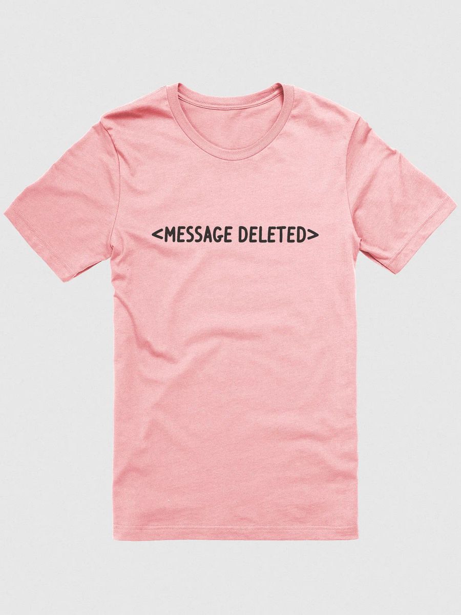Message Deleted Tee (Radiant) product image (4)