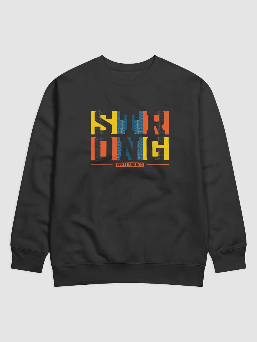 STRONG – Unisex Sweatshirt (Ephesians 6:10) product image (1)