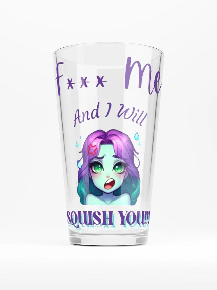 F*** Me, and I will Squish You! product image (1)