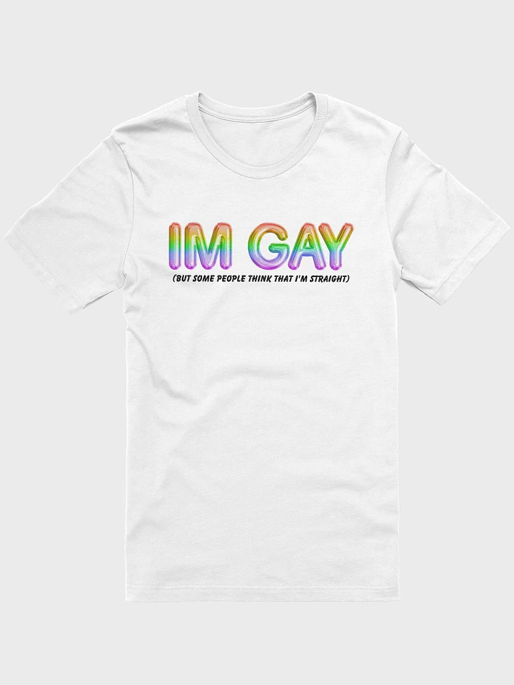 I'm Gay (but some people think that i'm straight) - Rainbow - T-Shirt product image (12)
