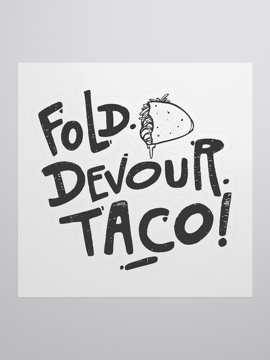 Fold. Devour. TACO! Stick It to Em. product image (1)