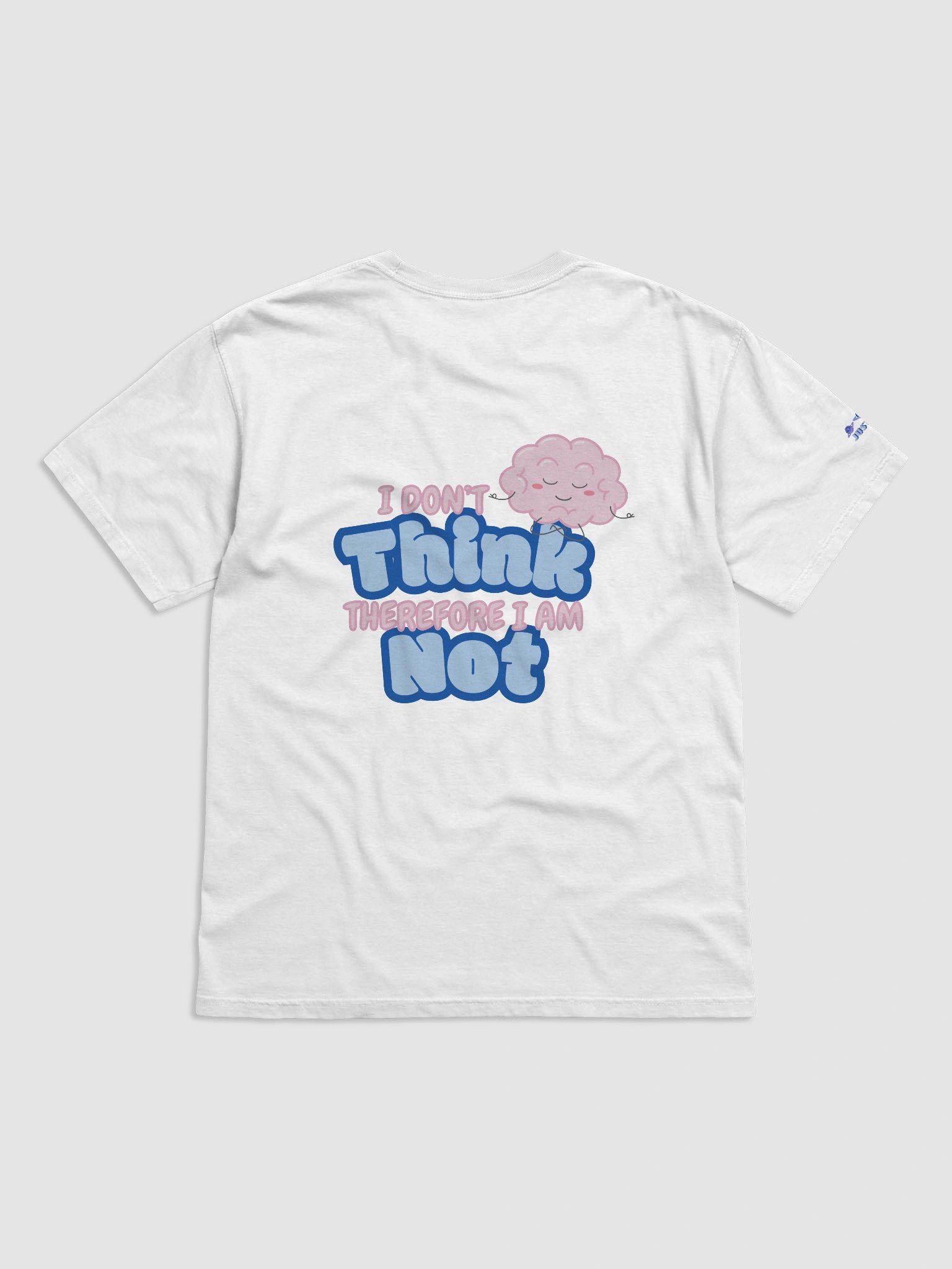 "I Don't Think" Tee product image (24)