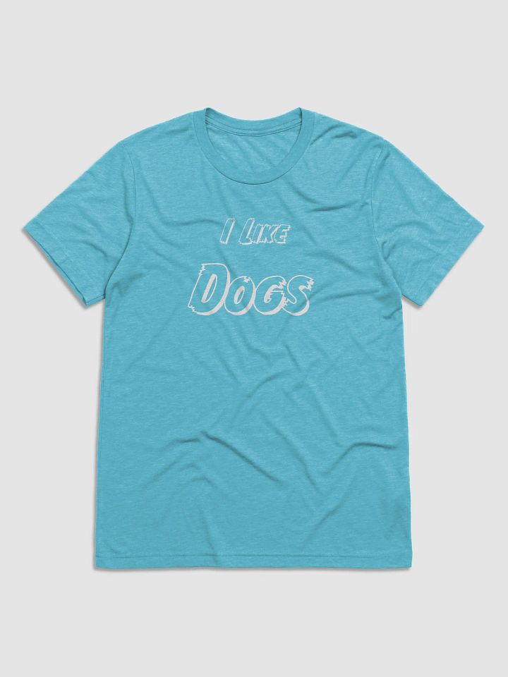 I like dogs Shirt product image (1)