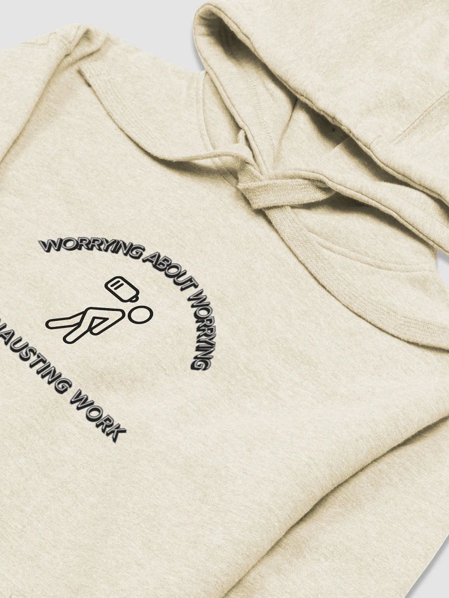 Exhausting Worry Unisex Hoodie product image (31)
