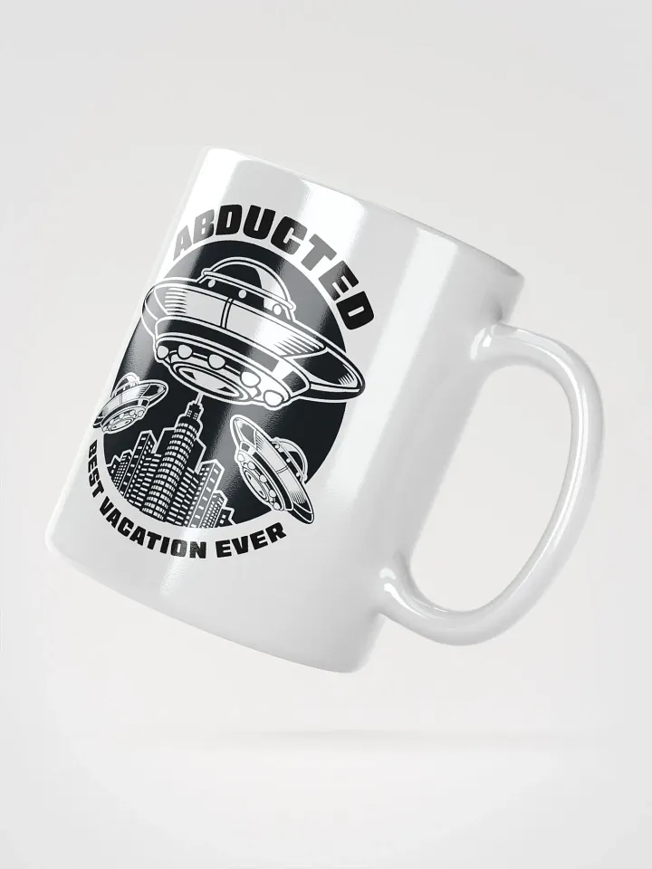 Abducted: Best Vacation Ever Coffee Mug product image (2)