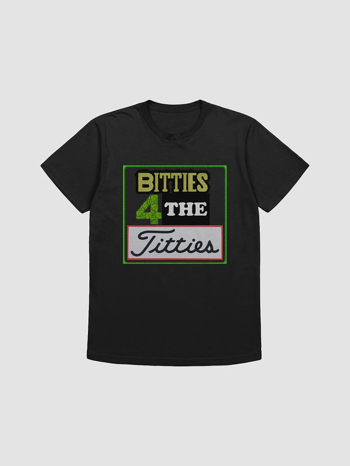 Bitties 4 Da T***ies BagBoi Shirt product image (1)
