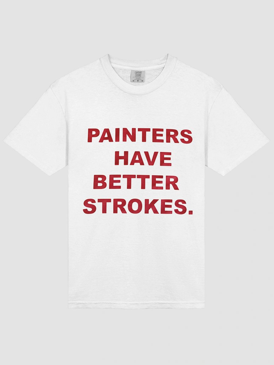 Painters Have Better Strokes Shirt product image (13)