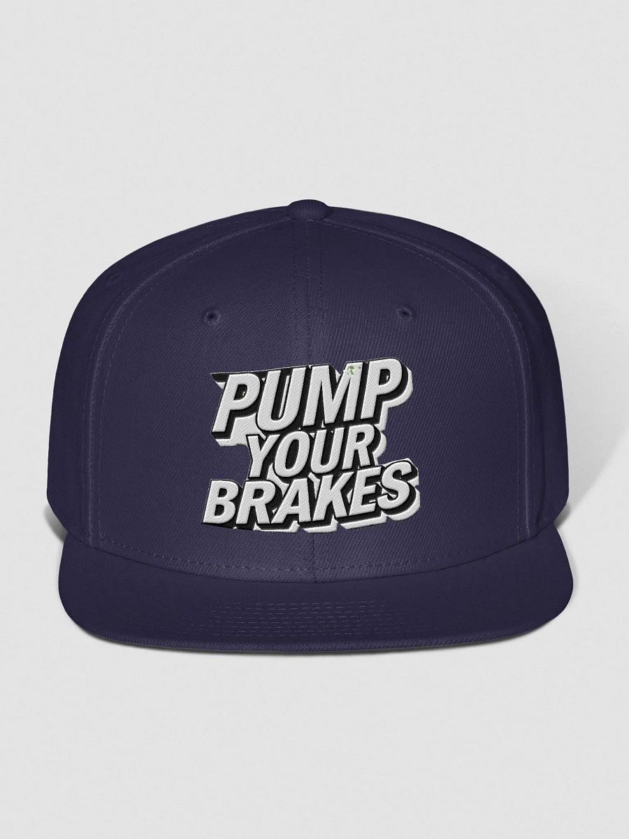 PUMP YOUR BRAKES Snapback Cap product image (79)
