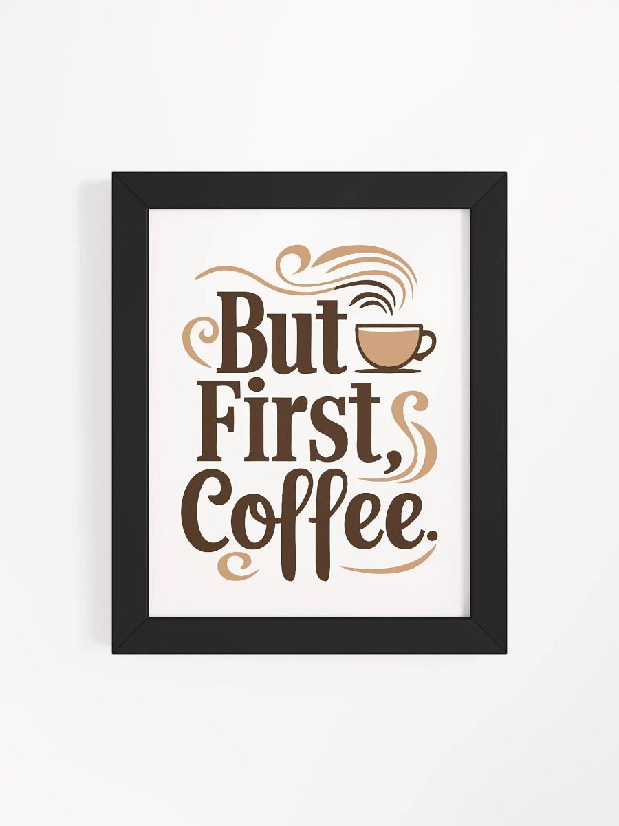 Stylish ‘But First, Coffee’ Framed Poster for Kitchen Decor product image (109)