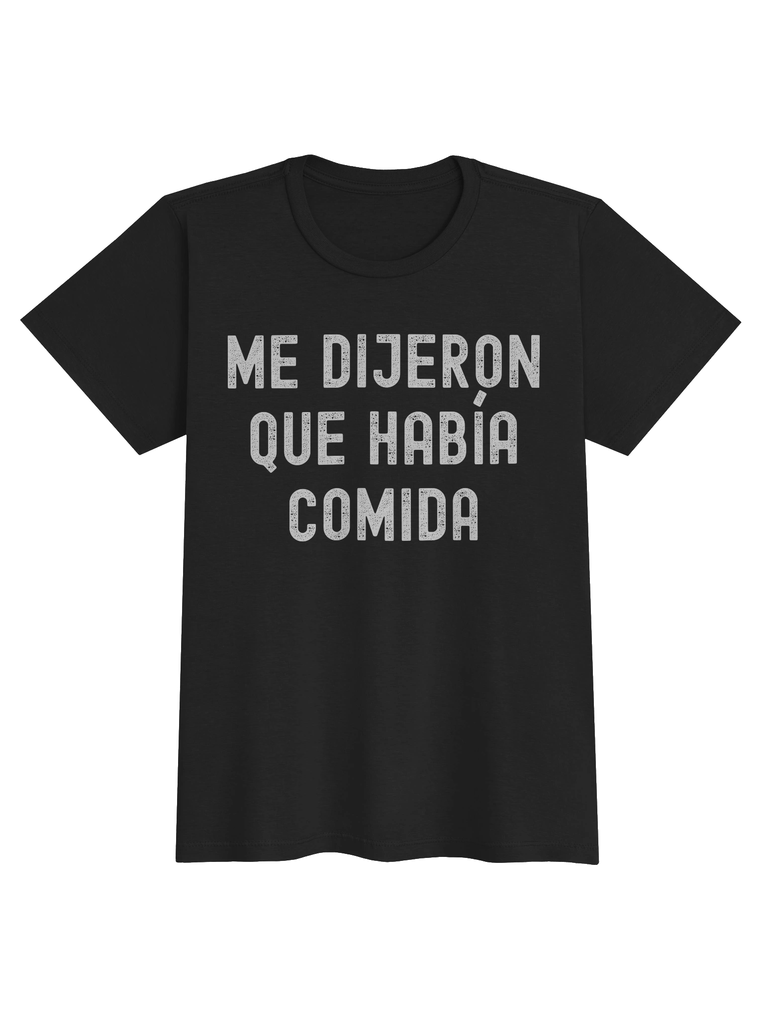 Me Dijeron que Había Comida T-Shirt Mujer product image (1)