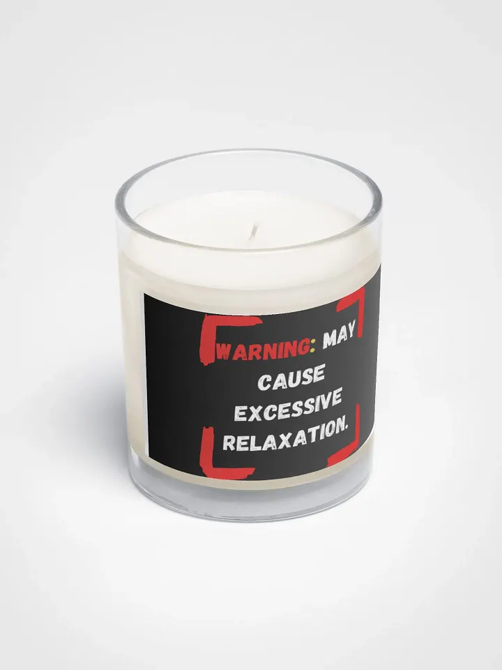 Warning: Excessive Relaxation Candle product image (2)