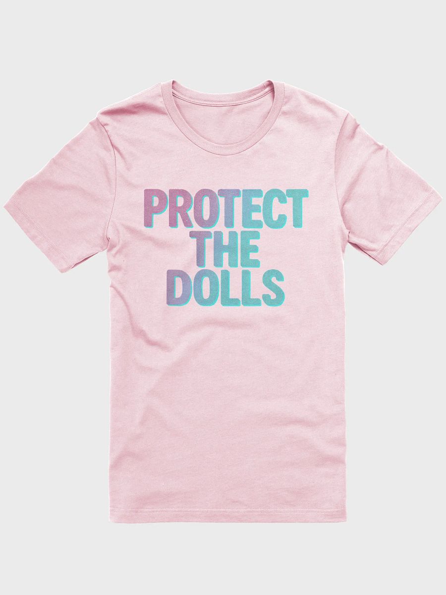 Protect the Dolls T-Shirt product image (3)