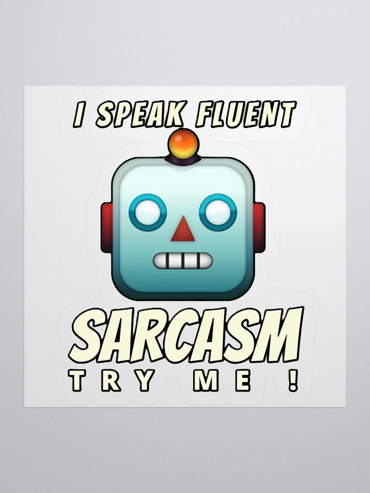 I SPEAK FLUENT SARCASM, TRY ME! product image (1)