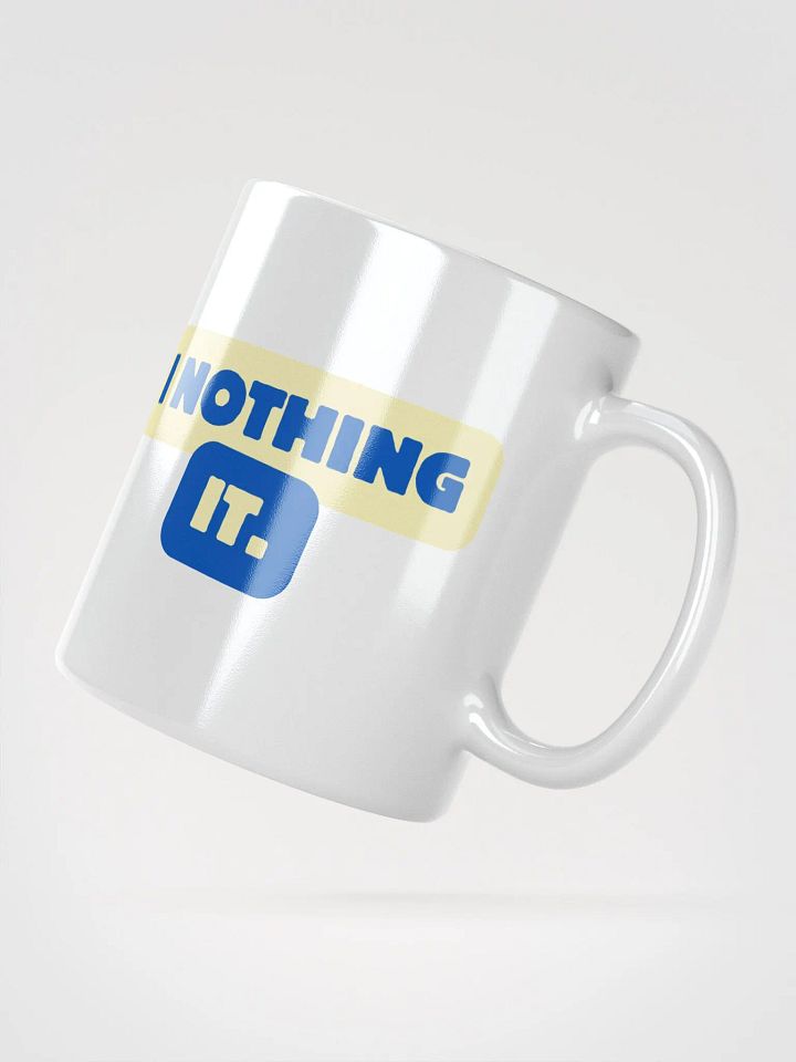 I NOTHING IT Coffee Mug product image (2)