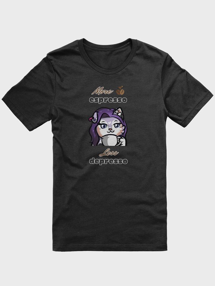 More Expresso, Less Depresso Teeshirt product image (1)