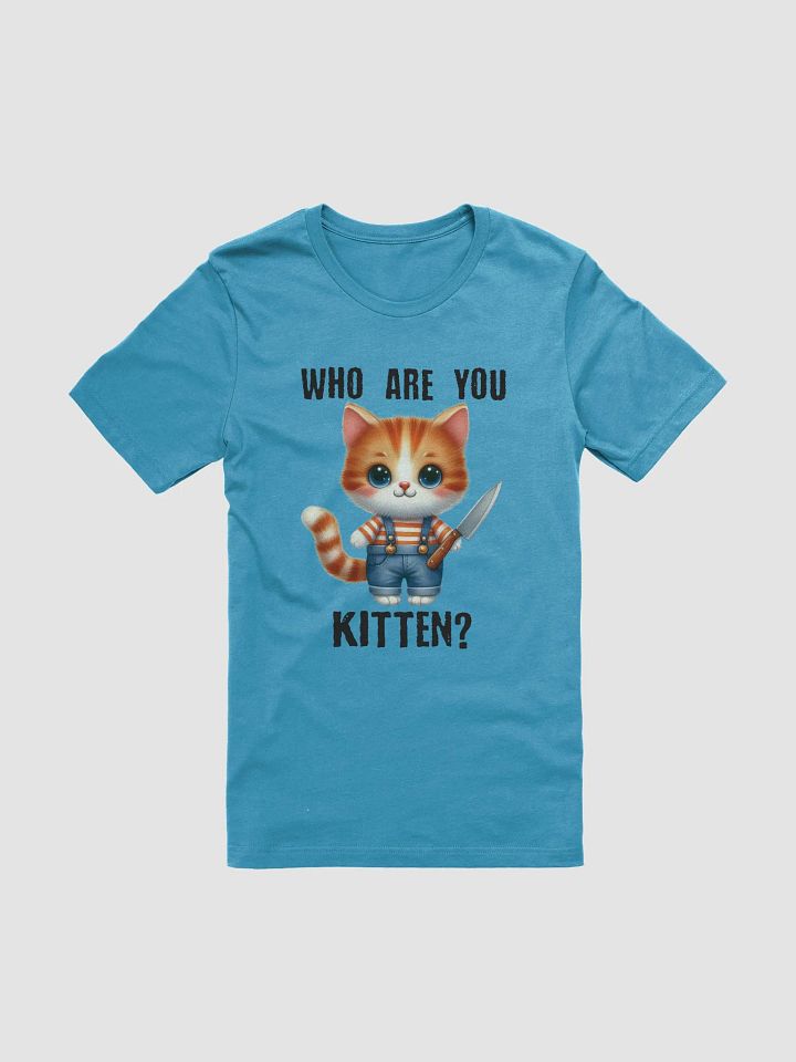 Who Are You Kitten? Cute & Mischievous Cat T-Shirt product image (1)