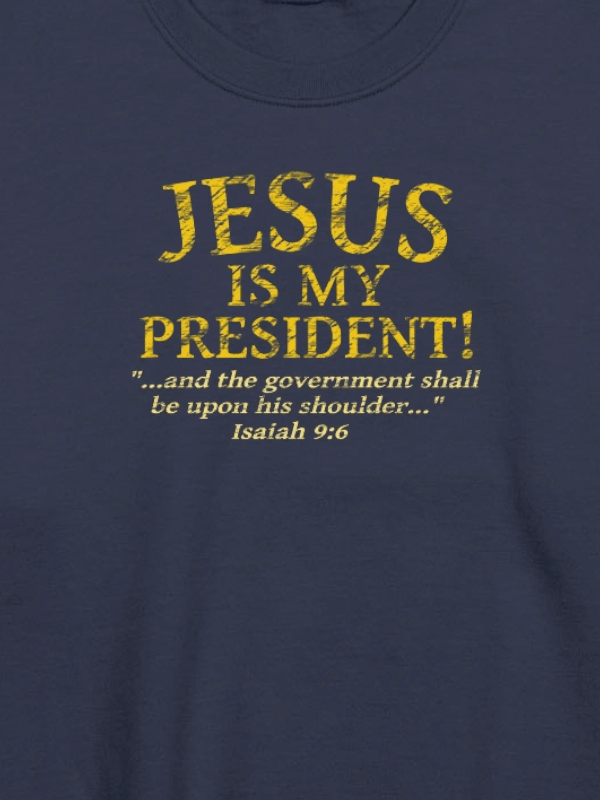 Jesus Is My President Sweatshirt product image (2)