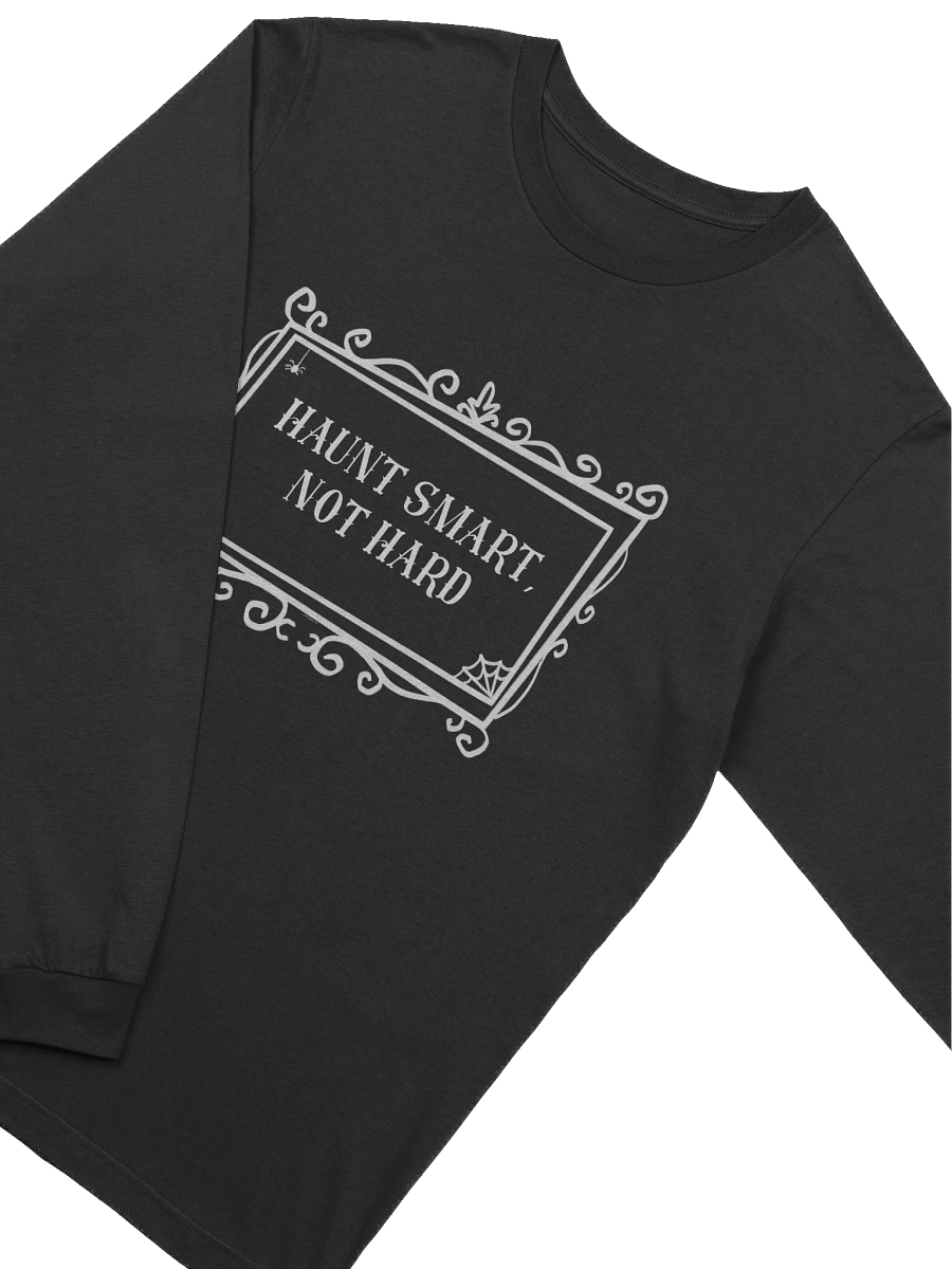 [UM Designs] Haunt Smart, Not Hard - Unisex Long Sleeve Tee product image (3)