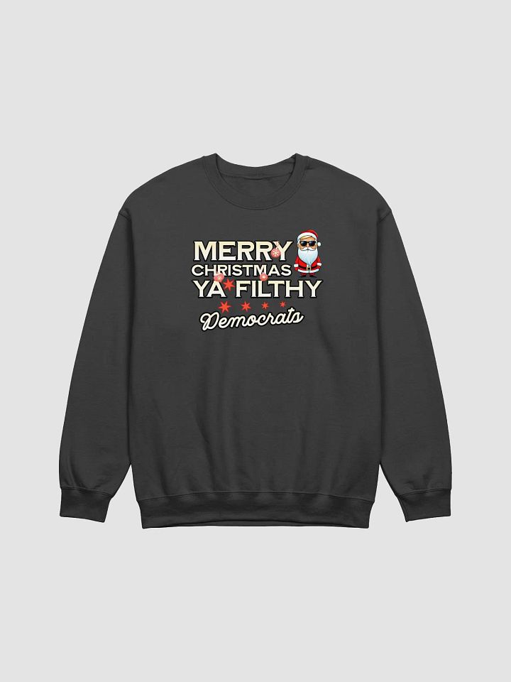 MERRY CHRISTMAS YA FILTHY DEMOCRATS UNISEX CHRISTMAS SWEATER VICTORY PATRIOTIC SWEATSHIRT FOR LOYAL TRUMP SUPPORTERS USA POLITICS APPAREL BOLD STATEMENT ELECTION TEE product image (5)