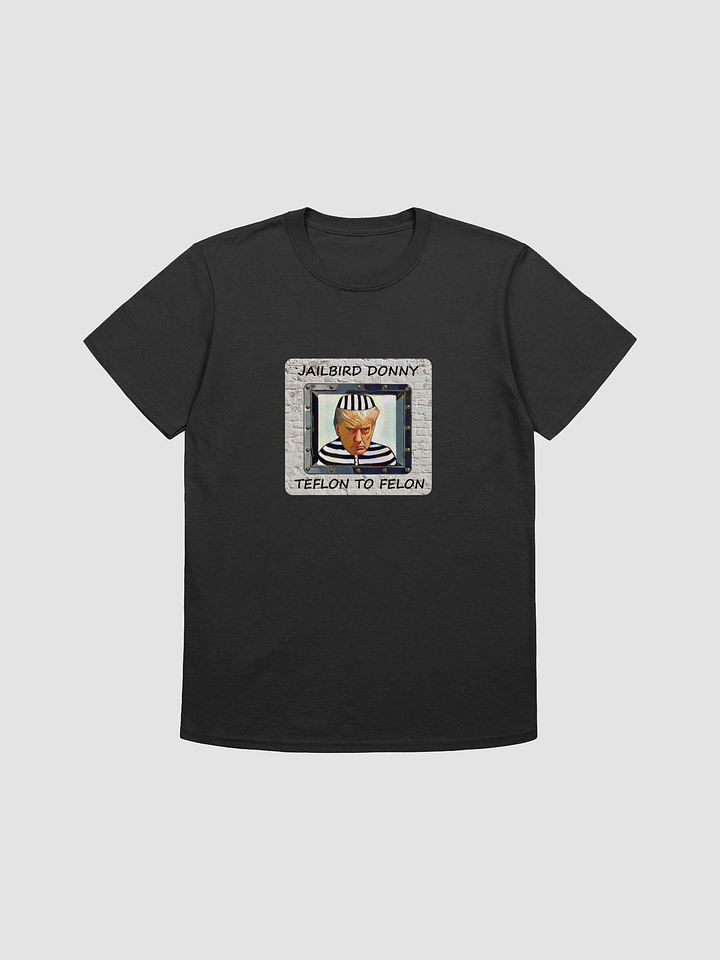 Jailbird Donny Parody T-Shirt product image (5)