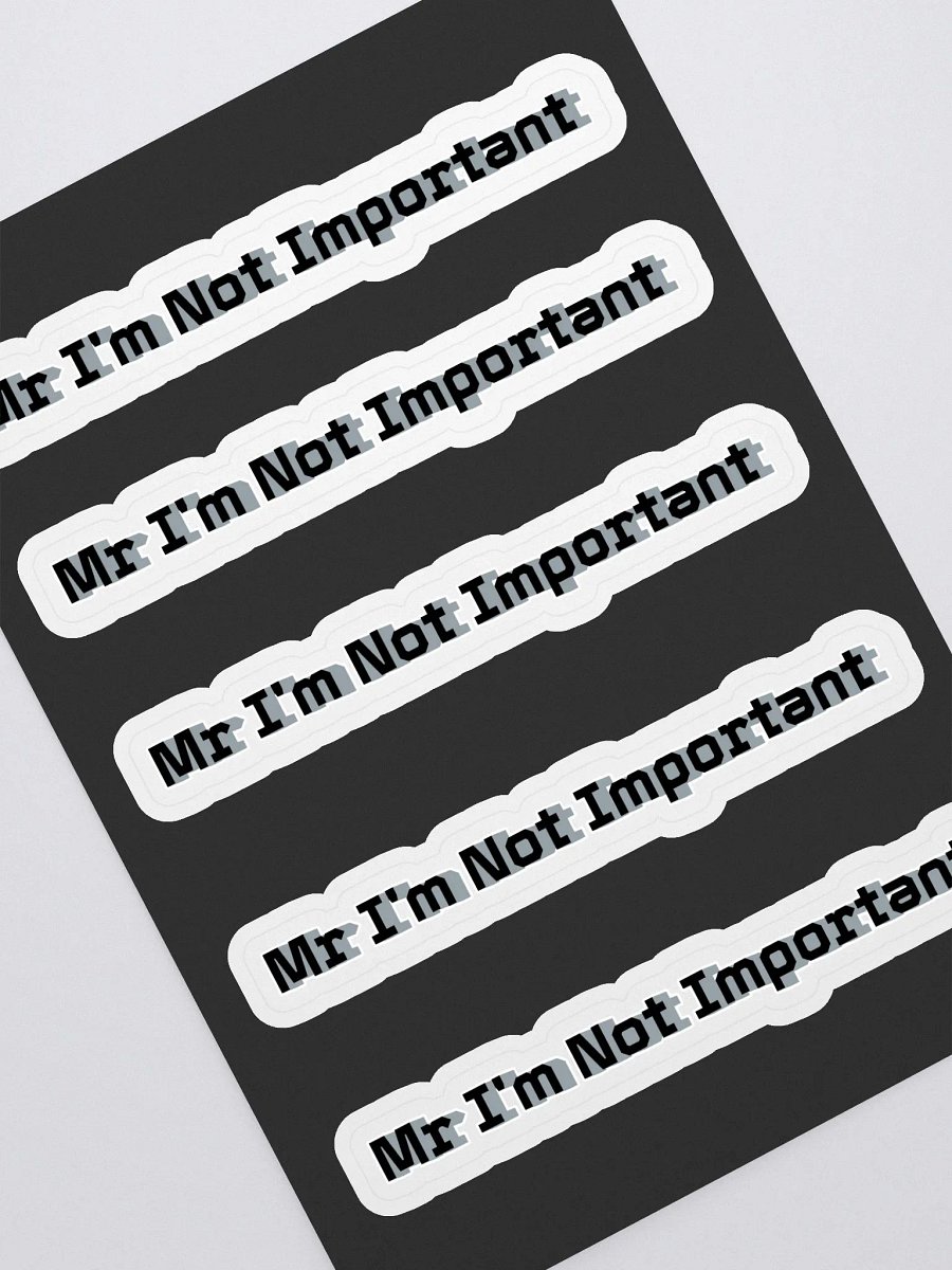 Kiss Cut Sticker Sheet with Background - Mr I'm Not Important product image (1)