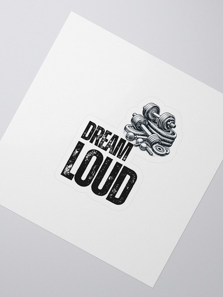 Dream Loud - Weights - Sticker product image (2)