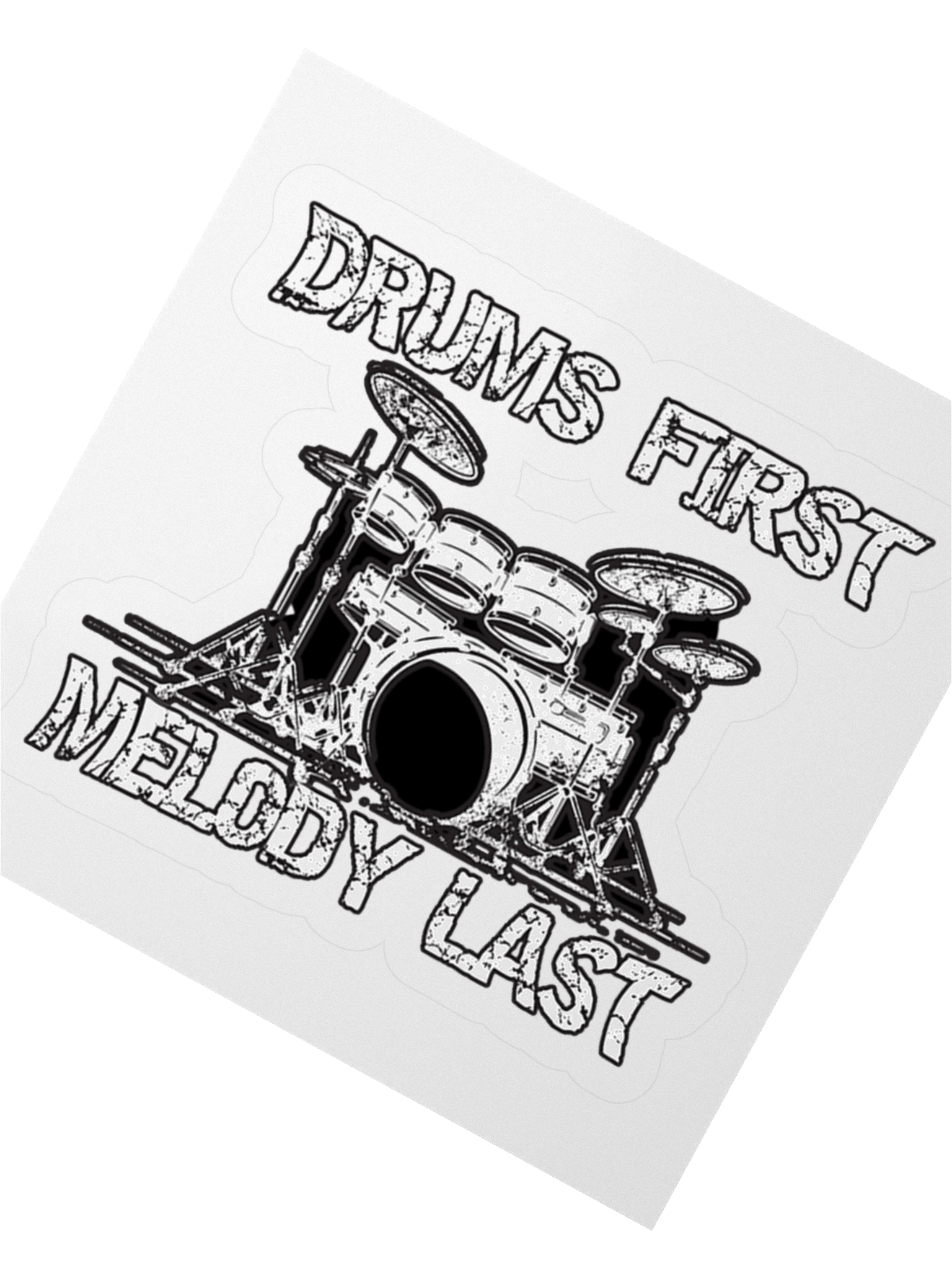 Drums First, Melody Last Funny Sticker product image (2)