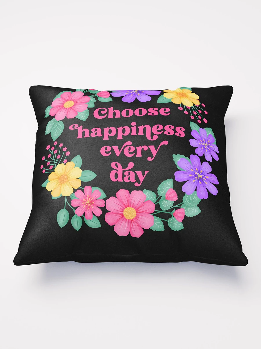 Choose happiness every day - Motivational Pillow Black product image (2)