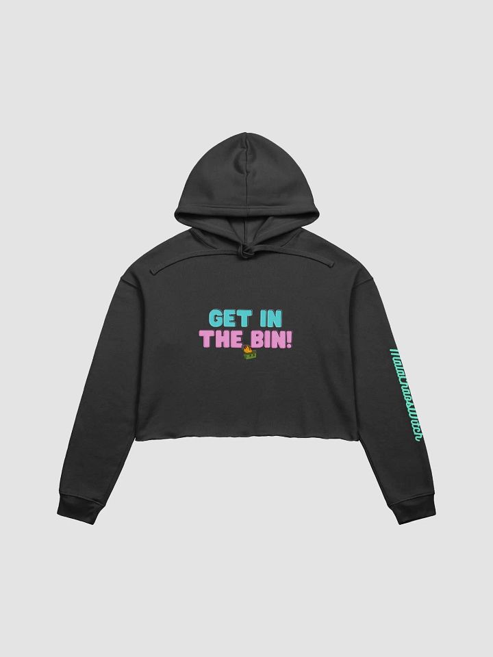 Get in the Bin! Cropped Hoodie product image (1)