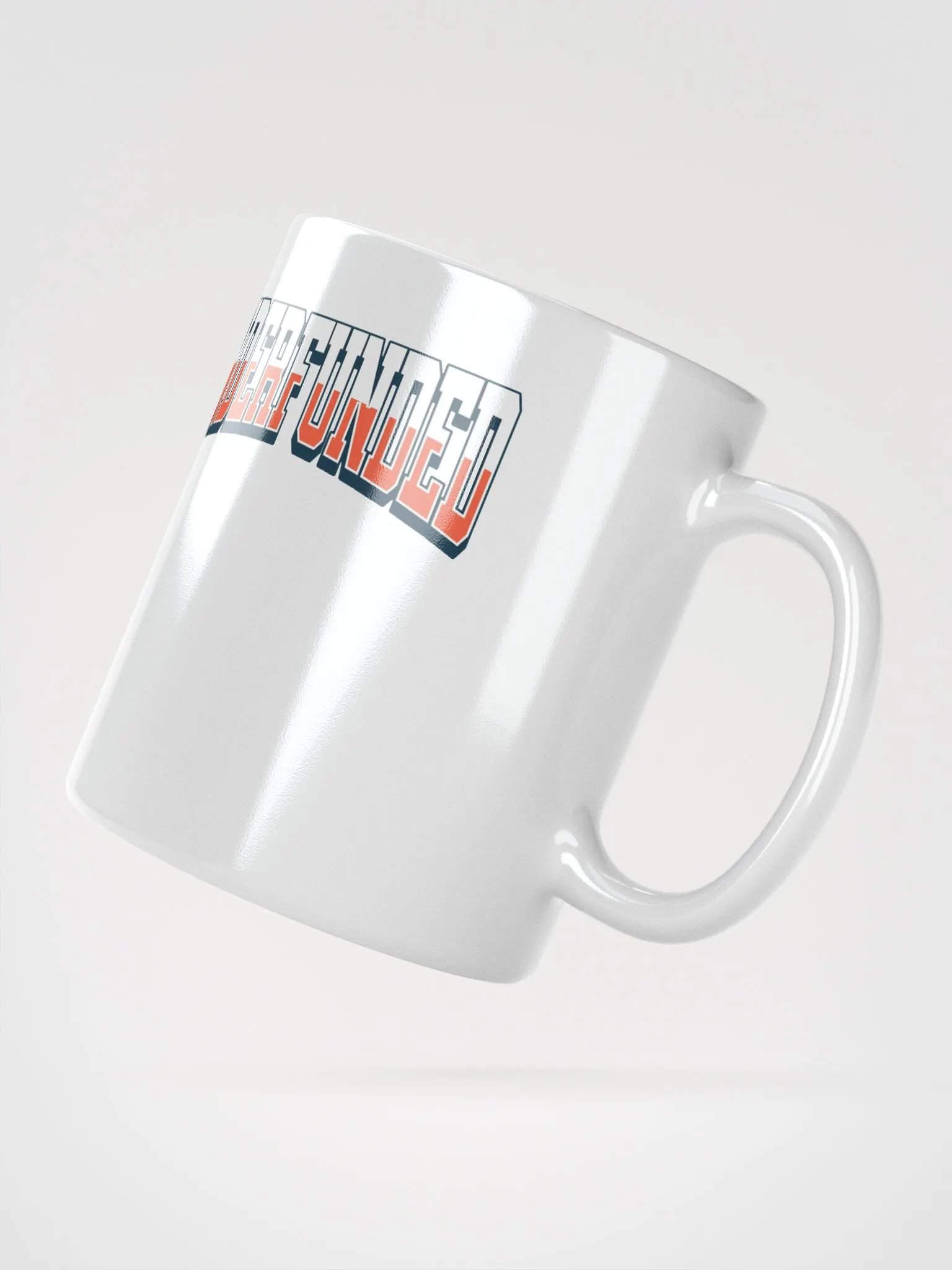 Underfunded - Funny Lifestyle White Coffee Mug product image (2)