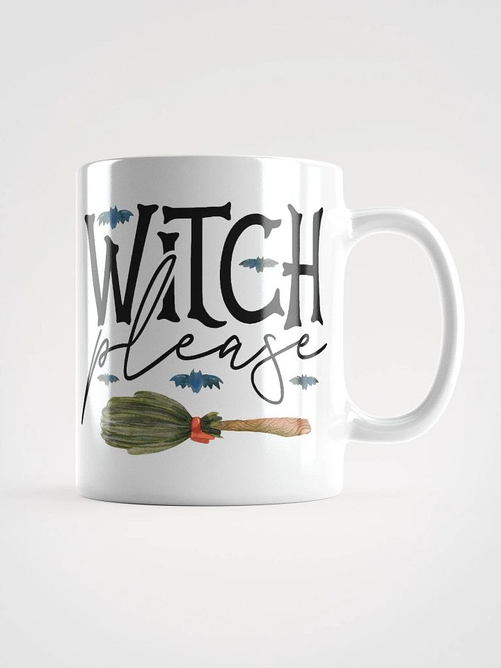Witch Please WHITE GLOSSY MUG - Witchy, Kitchen Witch, Magic Kitchen Gift product image (1)