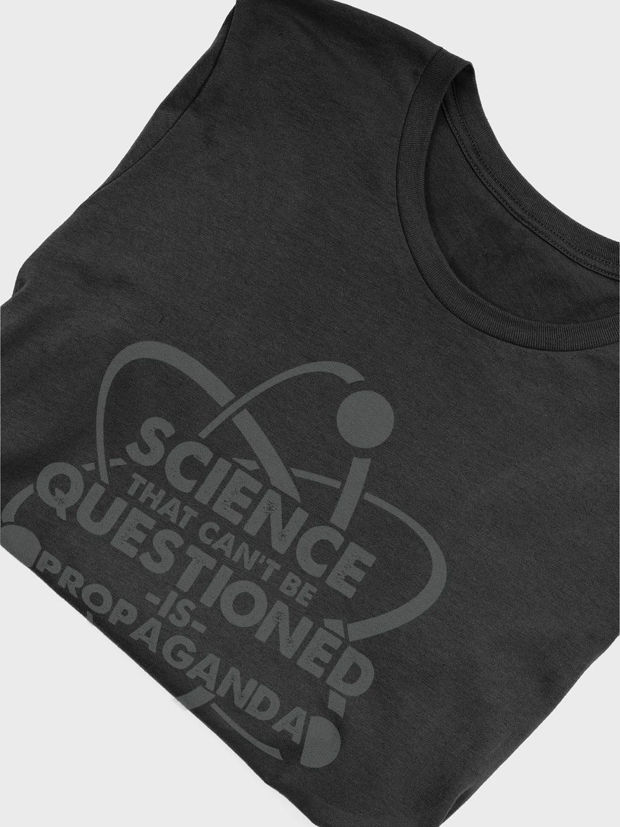 Women's Science Can't Be Questioned Tee #2 product image (3)