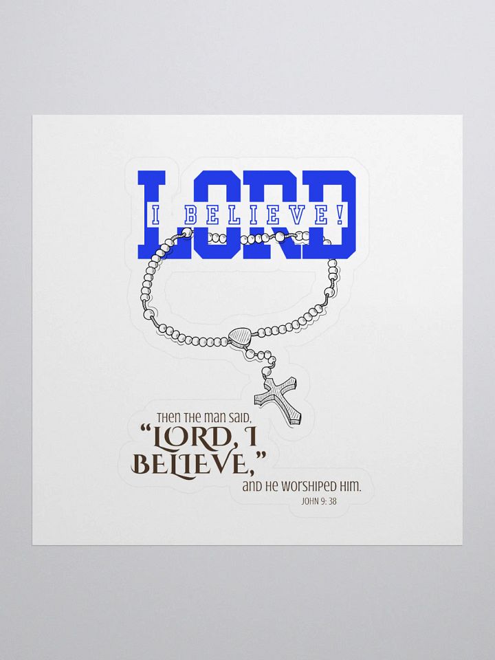 "Lord, I Believe" Kiss Cut Sticker product image (1)
