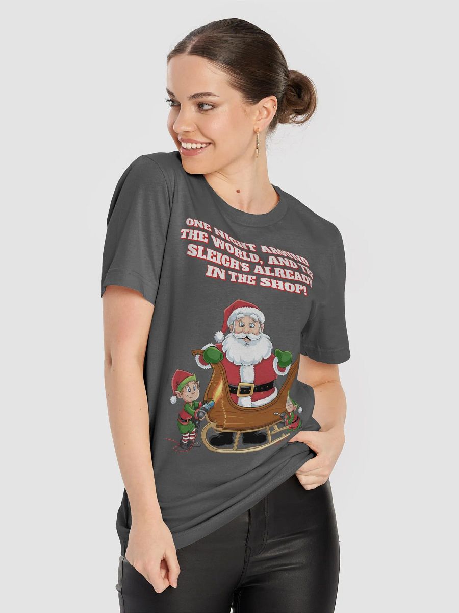 One Night And Already In the Shop - Santa's Sleigh T-shirt product image (48)