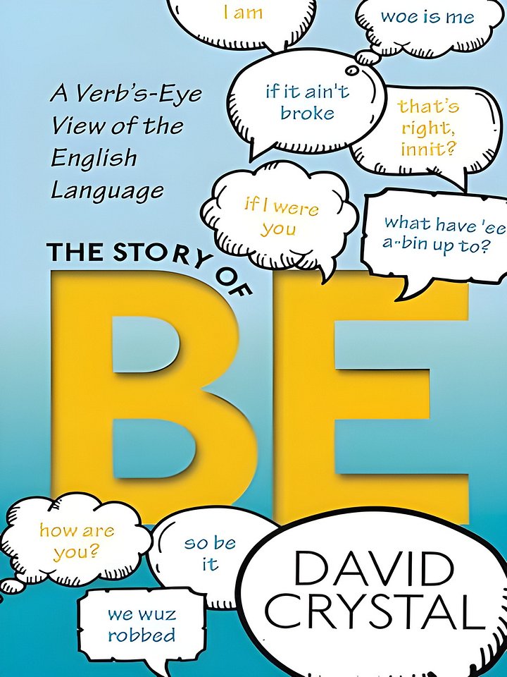 The Story of Be: A Verb's-Eye View of the English Language product image (1)