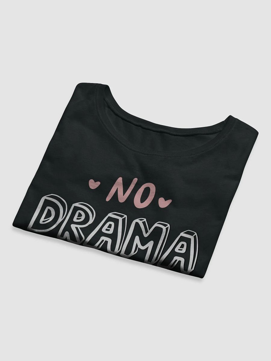 No Drama Please Crop product image (8)