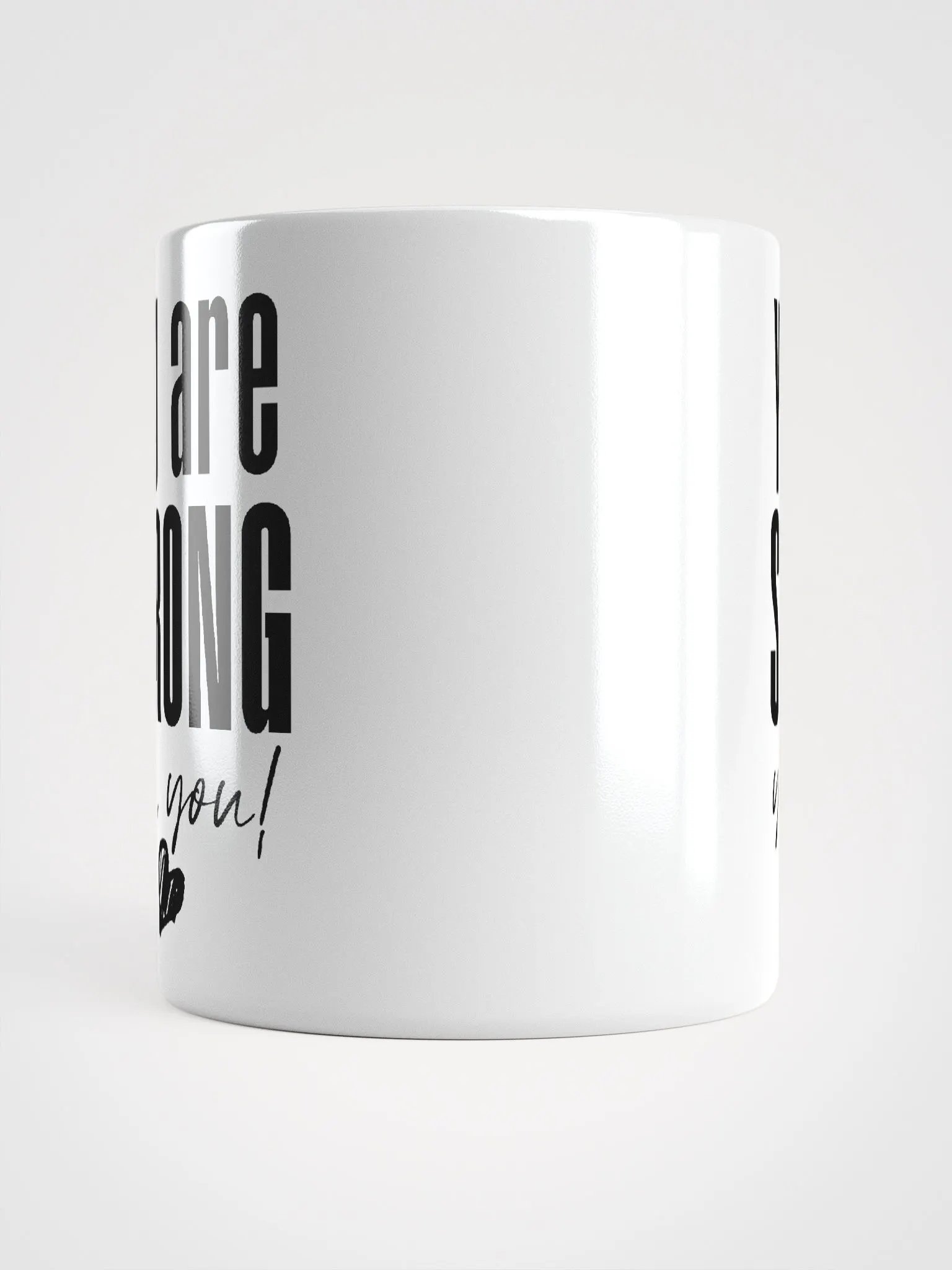 You are Strong Mug - white product image (6)