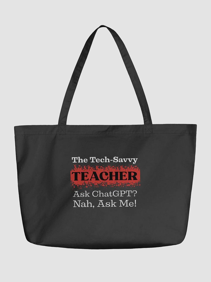 The Tech-Savvy Teacher, Ask Me Eco Tote Bag product image (1)