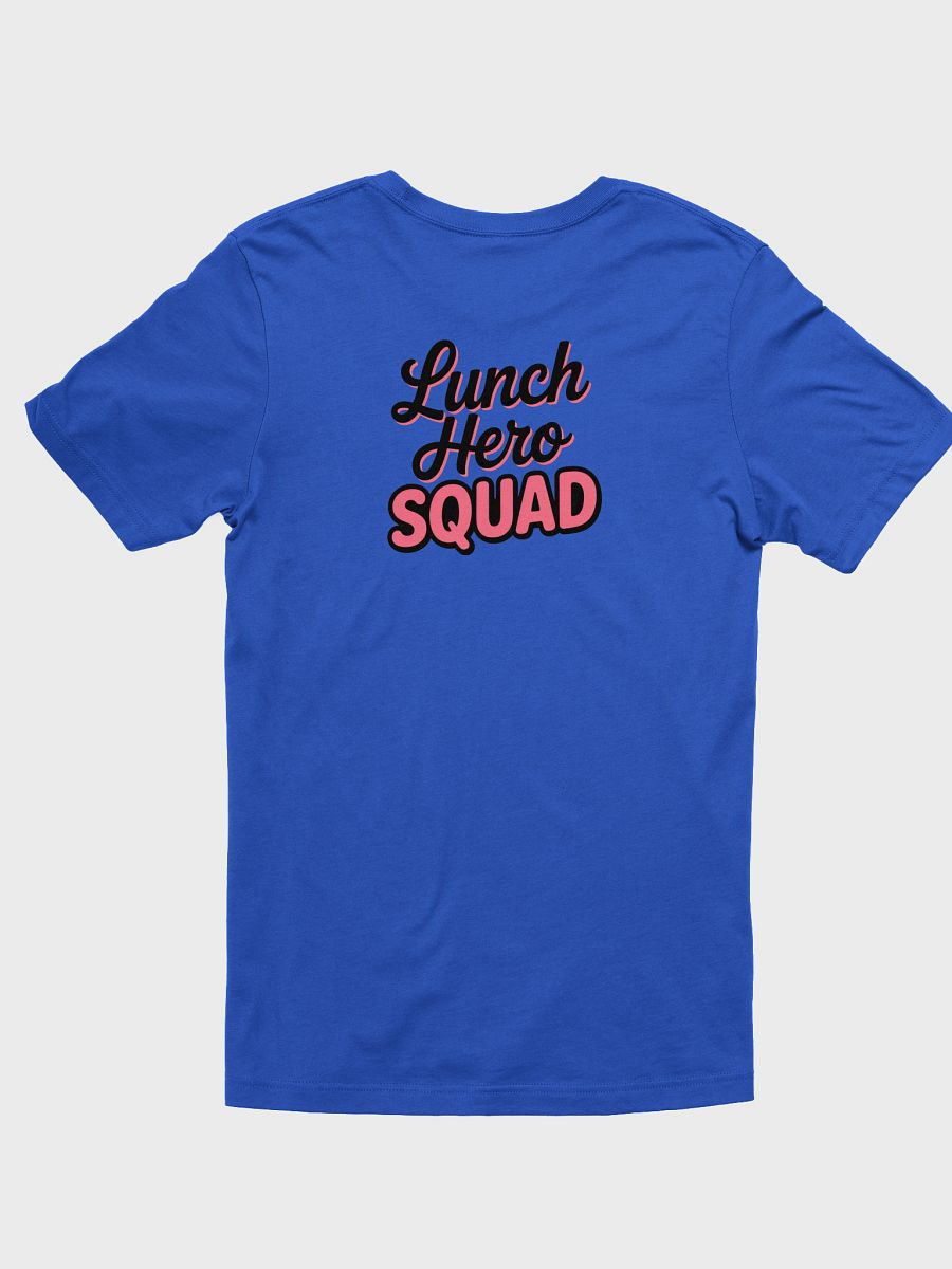 lunch hero squad Unisex T-Shirt product image (12)