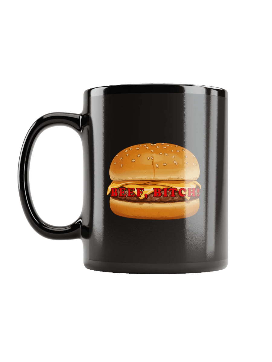 Beef, Bitch! (11oz or 15oz) product image (6)