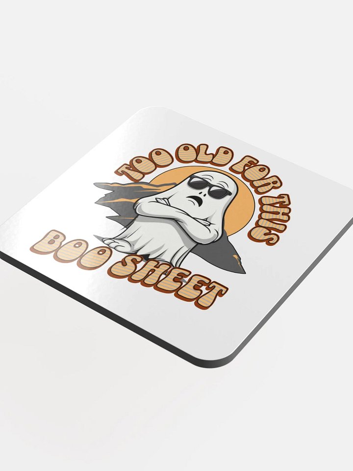 Too Old For This Boo Sheet Specter Sunset Coaster Set product image (1)